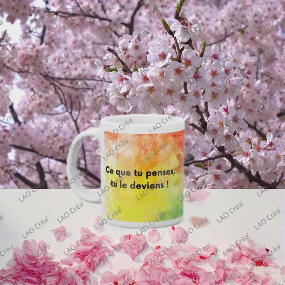 "Ce que tu penses, tu le deviens"